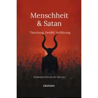 Menschheit und Satan - Täuschung, Zweifel,...