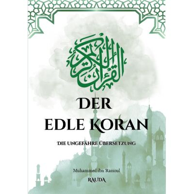 Dawa - Der edle Quran ( die ungefähre Übersetzung auf deutsch)