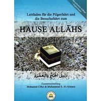 Leitfaden für die Pilgerfahrt & die Besuchsfahrt zum Hause Allah