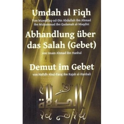 Umdah al Fiqh - Abhandlung über das Gebet - Demut im Gebet
