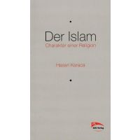 Der Islam - Charakter einer Religion