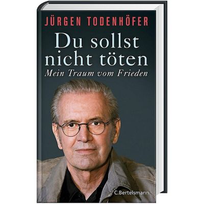 Du sollst nicht töten - Mein Traum vom Frieden