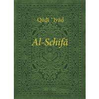 Al-Schifa: Die Heilung durch Bestimmung der Rechte des...