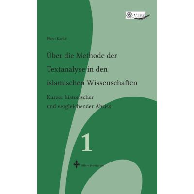 Über die Methode der Textanalyse in den islamischen Wissenschaften