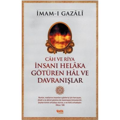 Câh ve Riya - Insani Helâka Götüren Hâl ve Davranislar