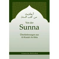Von der Sunna - Überlieferungen aus Al-Kutub As-Sitta