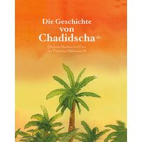 Die Geschichte von Chadidscha (r.a.) Die erste Muslimin...