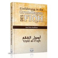 Einführung in die Grundlagen des Fiqh (Usul al-Fiqh)