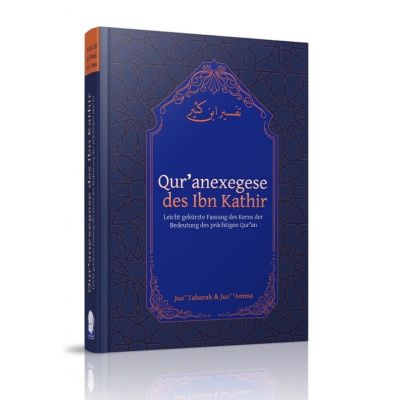 Quranexegese / Tafsir des Ibn Kathir - Juz Tabarak & Amma