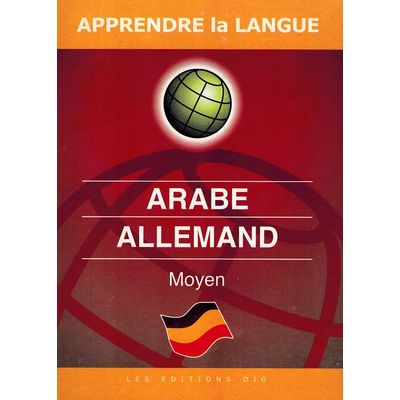 Wörterbuch arabisch-deutsch (Apprendre la Langue)