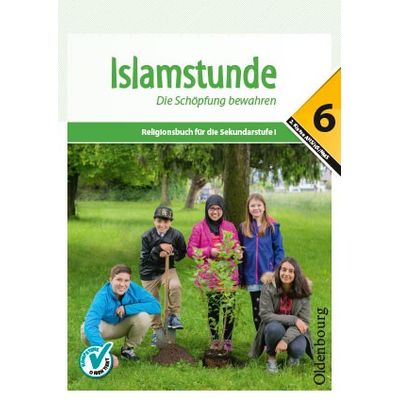 Islamstunde 6 - Religionsbuch für die Sekundarstufe 1