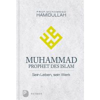 Muhammad - Prophet des Islam (Prof. Hamidullah)