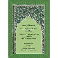 Das Allerwesentlichste im Islam - Glaube, Gebet und der...