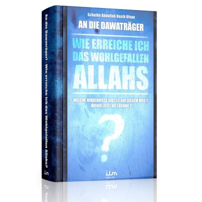 Wie erreiche ich das Wohlgefallen Allahs?