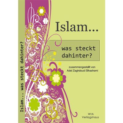 Islam... was steckt dahinter?
