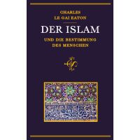 Der Islam und die Bestimmung des Menschen...