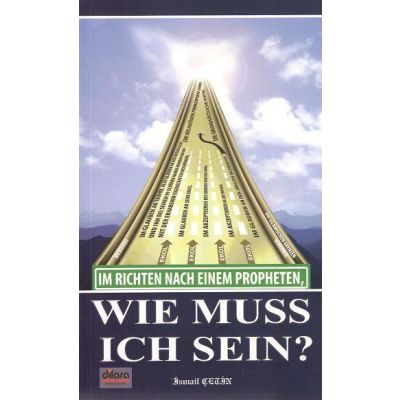 Im Richten nach einem Propheten, wie muss ich sein?